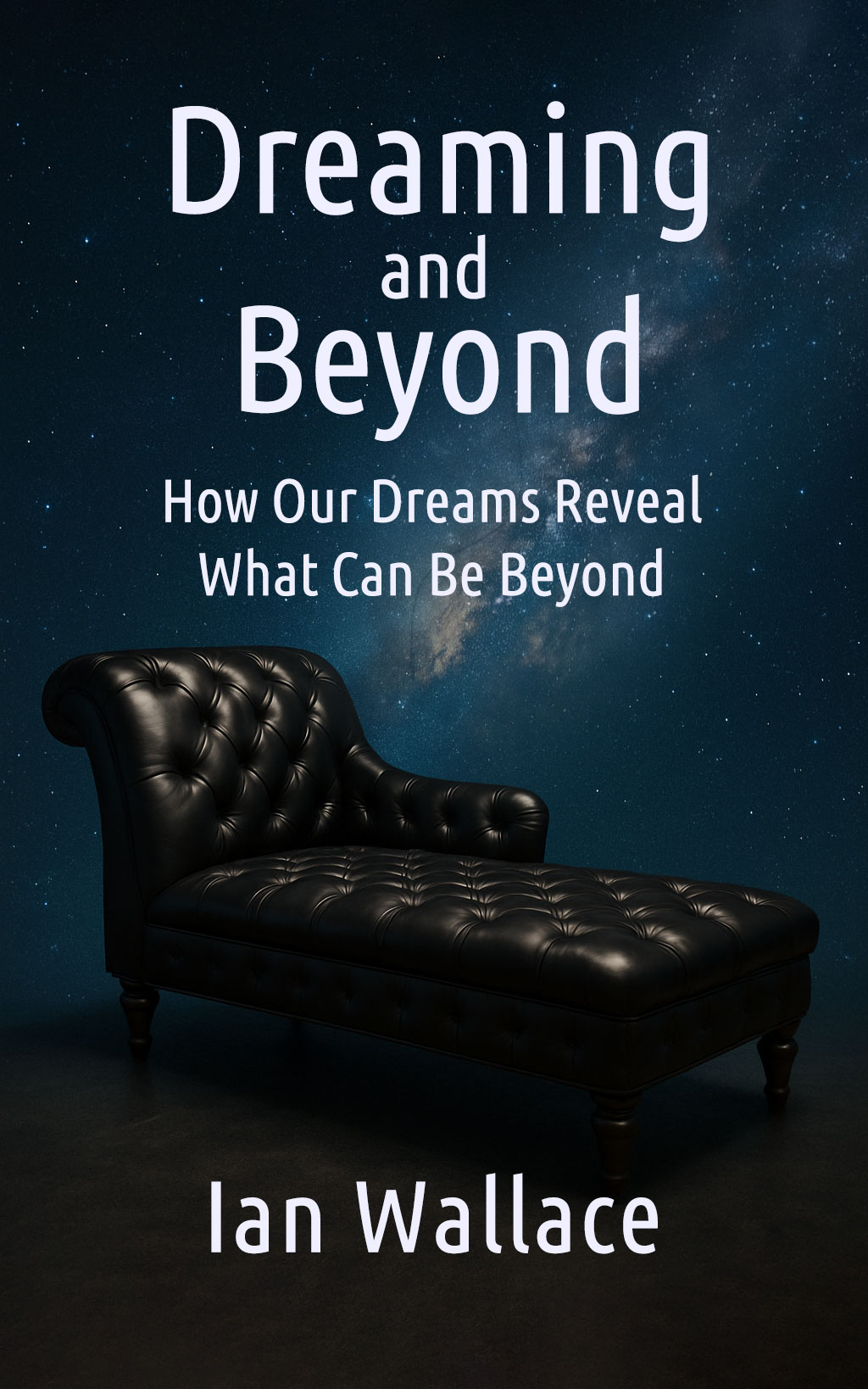 Dreaming and Beyond: How Our Dreams Reveal What Can Be Beyond