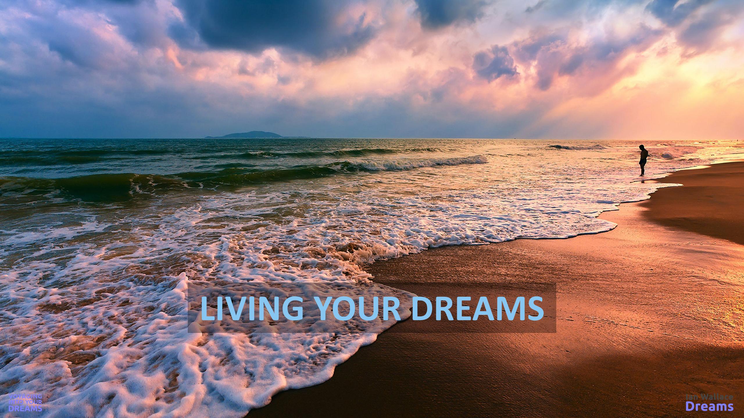 Voyaging Into Your Dreams Arriving At Your Dream Destinations March 2018